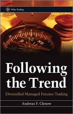 Following the Trend "Diversified Managed Futures Trading"