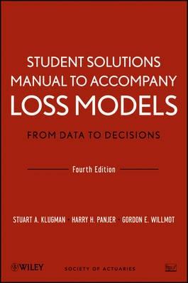 Loss Models. From Data to Decisions "Student Solutions Manual"