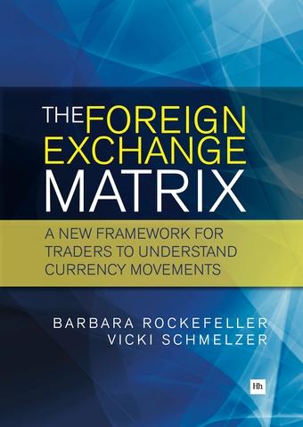 The Foreign Exchange Matrix "A new framework for understanding currency movements"
