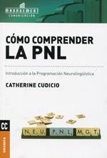 Cómo comprender la PNL