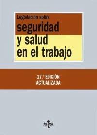 Legislación sobre seguridad y salud en el trabajo