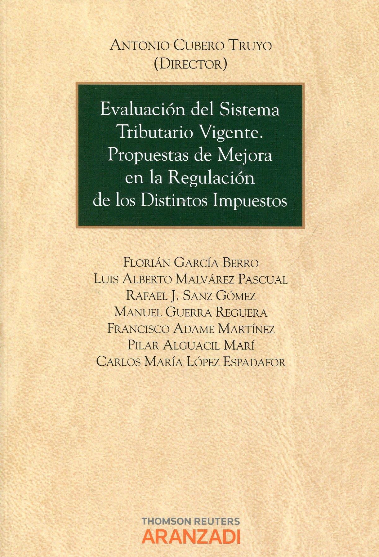 Evaluación del Sistema Tributario Vigente "Propuestas de Mejora en la Regulación de los Distintos Impuestos"