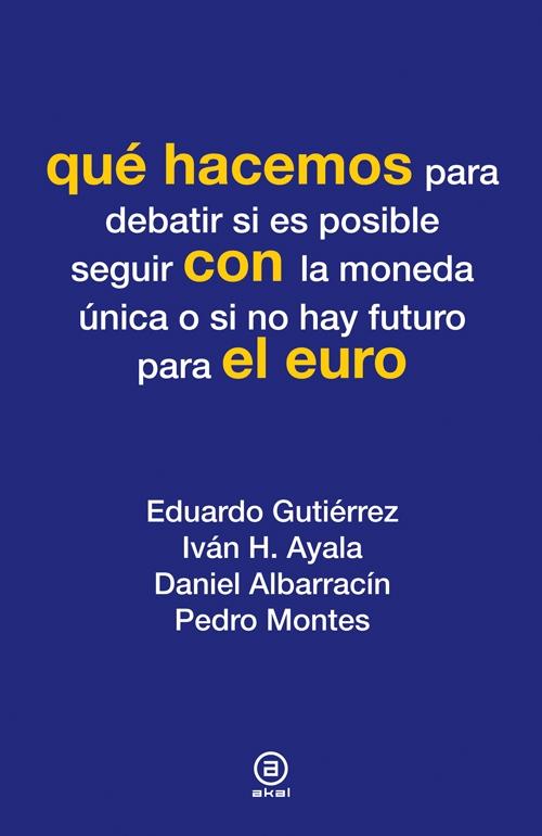 Qué hacemos con el euro