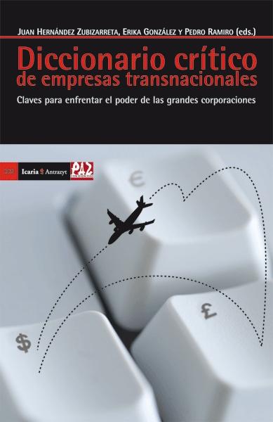 Diccionario crítico de empresas transnacionales "Claves para enfrentar el poder de las grandes corporaciones"