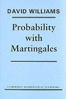 Probability with Martingales