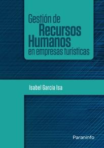 Gestión de recursos humanos en empresas turísticas