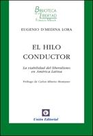 El hilo conductor "La viabilidad del liberalismo en América Latina"