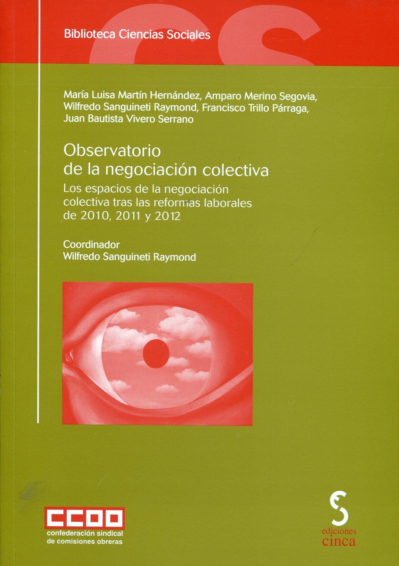 Observatorio de la negociación colectiva "Los espacios de la negociación colectiva tras las reformas labor"