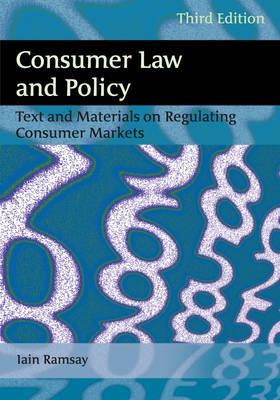 Consumer Law and Policy "Text and Materials on Regulating Consumer Markets"