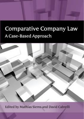 Comparative Company Law "A Case-Based Approach"