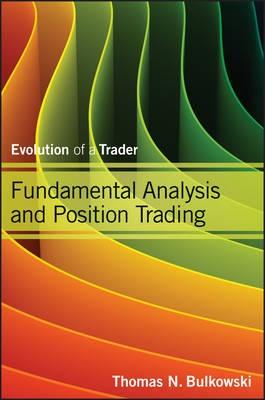 Fundamental Analysis and Position Trading Vol.2 "Evolution of a Trader"