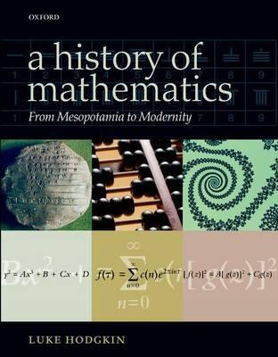 A History of Mathematics "From Mesopotamia to Modernity"