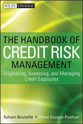 The Handbook of Credit Risk Management "Originating, Assessing, and Managing Credit Exposures"