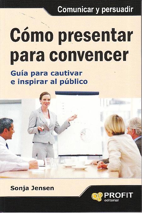 Cómo presentar para convencer