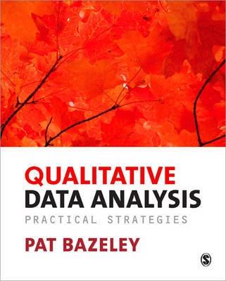 Qualitative Data Analysis "Practical Strategies"
