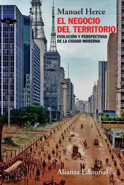 El negocio del territorio "Evolución y perspectivas de la ciudad moderna"
