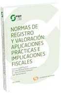 Normas de registro y valoración "Aplicaciones prácticas e implicaciones fiscales"