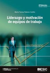 Liderazgo y motivación de equipos de trabajo