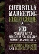 Guerrilla Marketing Field Battle Guide