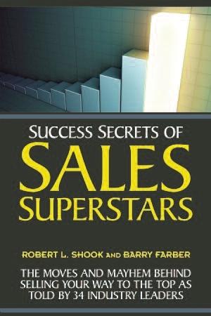 Success Secrets from Sales Superstars