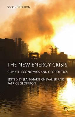 The New Energy Crisis "Climate, Economics and Geopolitics"