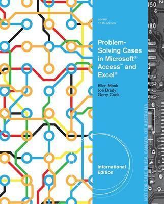 Problem-Solving Cases in Microsoft Access and Excel