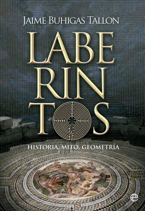 Laberintos "Historia, mito, geometría"