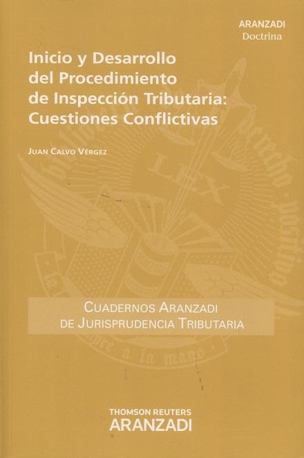 Inicio y desarrollo del procedimiento de inspección tributaria "Cuestiones conflictivas"