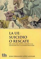 UE: Suicidio o rescate