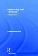 Democracy and Terrorism "Friend or Foe?"