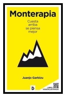 Monterapia "Cuesta arriba se piensa mejor"