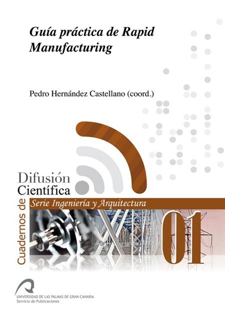 Guía práctica de Rapid Manufacturing