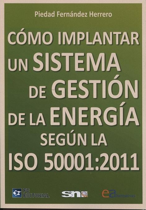 Cómo implantar un sistema de gestión de la Energía según la ISO 50001:2011