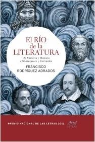 El río de la literatura "De Sumeria y Homero a Shakespeare y Cervantes"