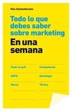 Todo lo que debes saber sobre marketing en una semana