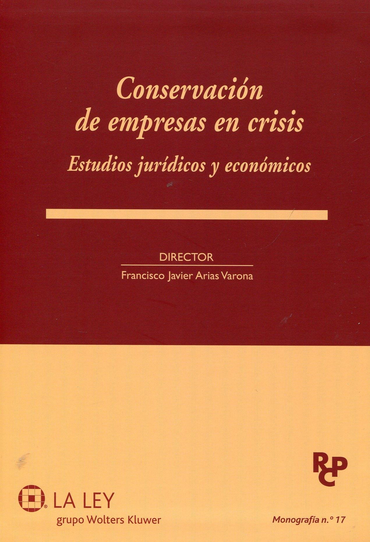 Conservación de empresas en crisis "Estudios jurídicos y económicos"
