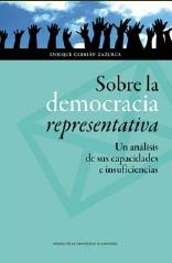 Sobre la democracia representativa "Un análisis de sus capacidades e insuficiencias"