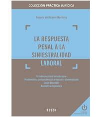 La respuesta penal a la sinistralidad laboral