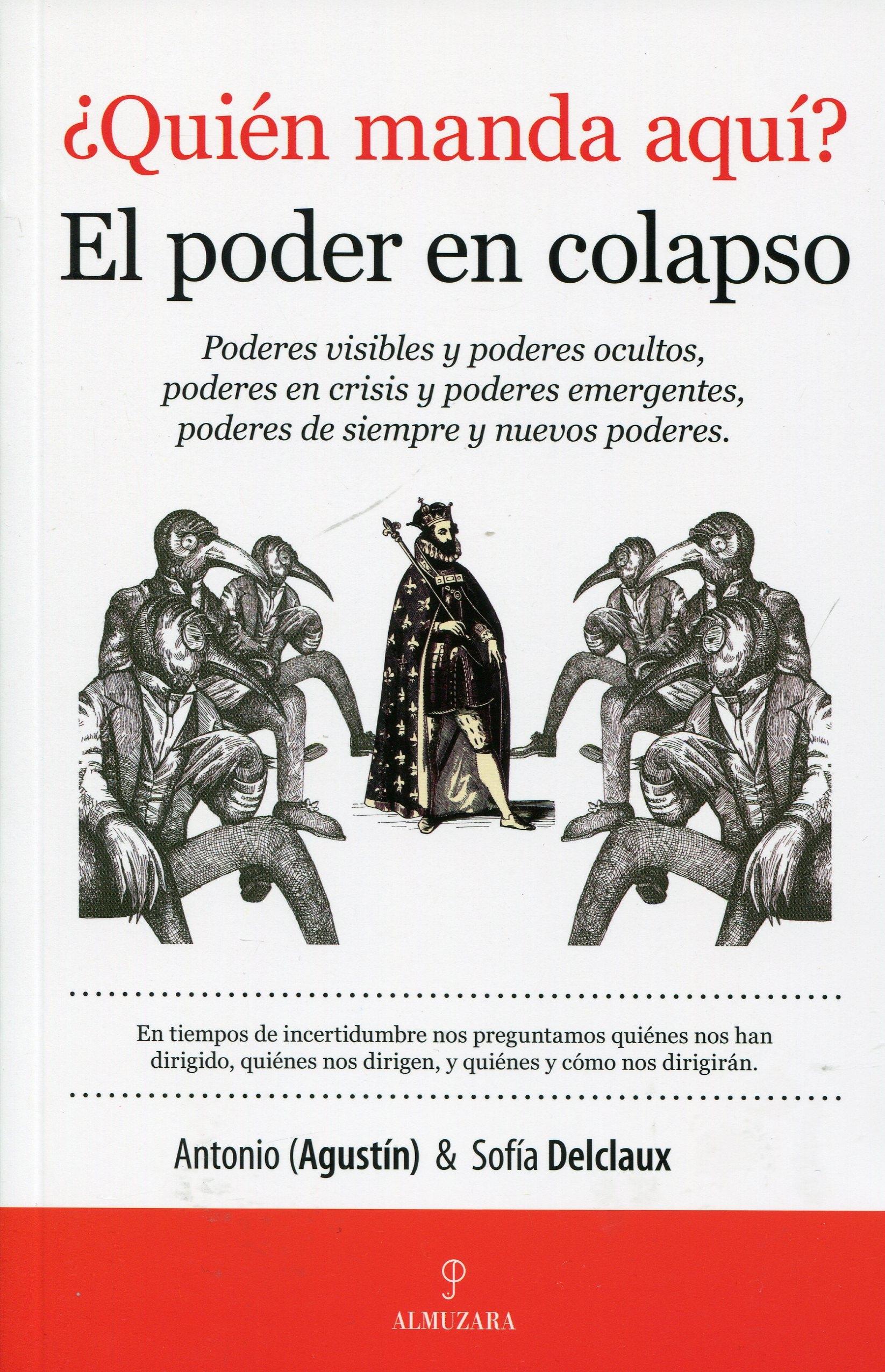 ¿Quién manda aqui? "El poder en colapso"