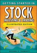 Getting Started in Stock Investing and Trading "An Illustrated Guide"