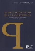 La imputación de los resultados tardíos