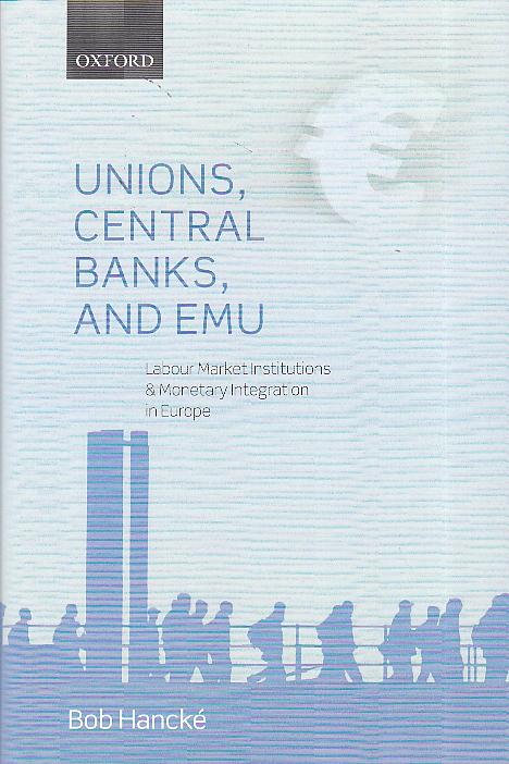 Unions, Central Banks, and EMU