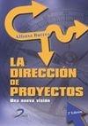 La dirección de proyectos una nueva visión