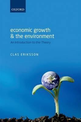 Economic Growth and the Environment "An Introduction to the Theory"