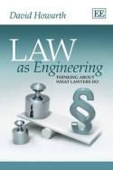 Law as Engineering Thinking About What Lawyers Do