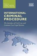 International Criminal Procedure The Interface of Civil Law and Common Law Legal Systems