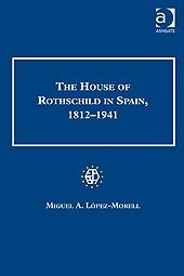 The House of Rothschild in Spain "1812-1941"
