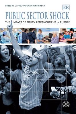 Public Sector Shock "The Impact of Policy Retrenchment in Europe"