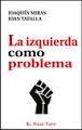 La izquierda como problema