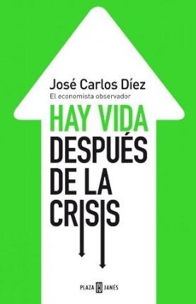 Hay vida despues de la crisis "El economista observador"